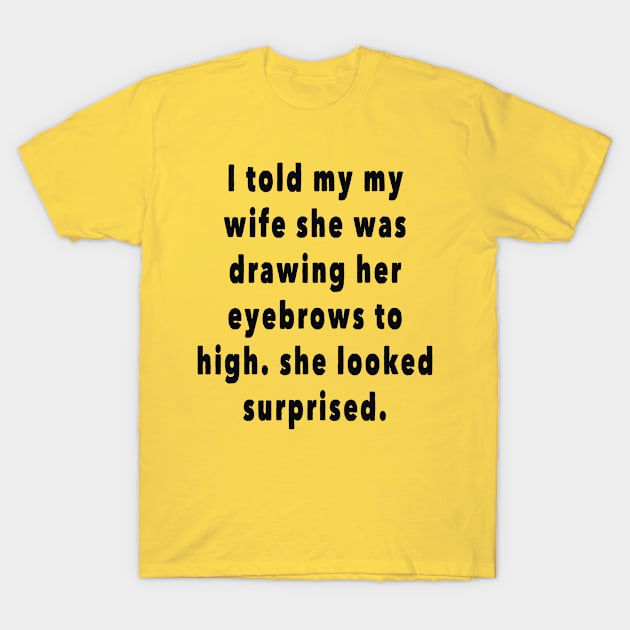 funny line T-Shirt by Shreedigital 